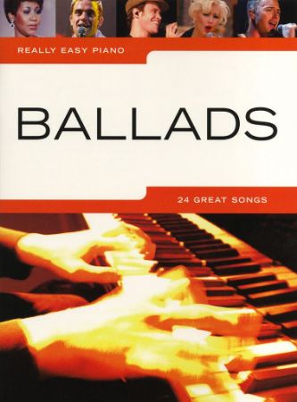 REALLY EASY PIANO BALLADS:24 GRAT SONGS
