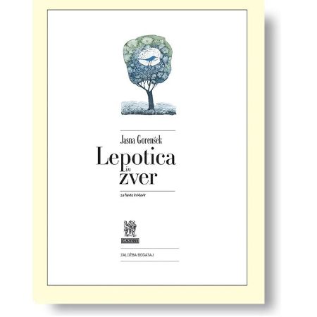 GORENŠEK:LEPOTICA IN ZVER ZA FLAVTO IN KLAVIR