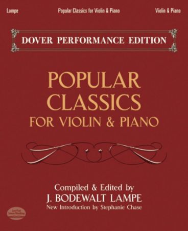 POPULAR CLASSICS FOR VIOLIN & PIANO (DOVER PERFORMANCE EDITION)