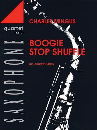 MINGUS:BOOGIE STOP SHUFFLE SAXOPHONE QUARTET