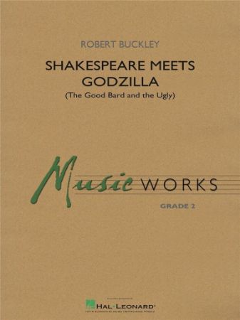 BUCKLEY:SHAKESPEARE MEETS GODZILLA CONCERT BAND