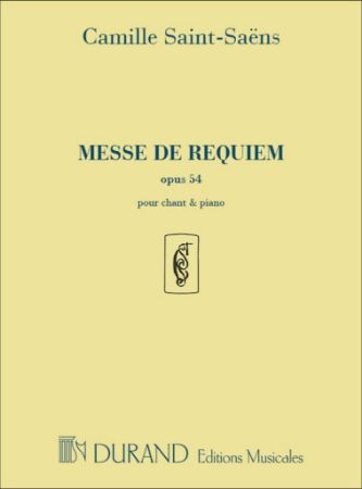 SAINT-SAENS:MESSE DE REQUIEM OP.54 POUR CHANT & PIANO