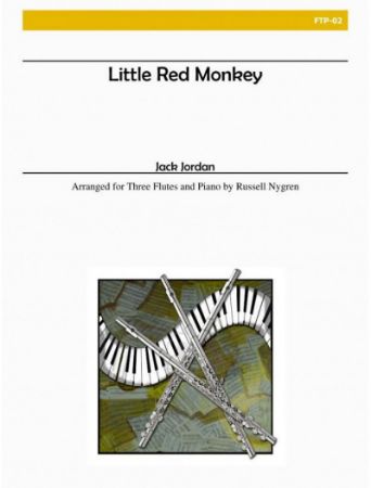 JORDAN:LITTLE RED MONKEY THREE FLUTES AND PIANO