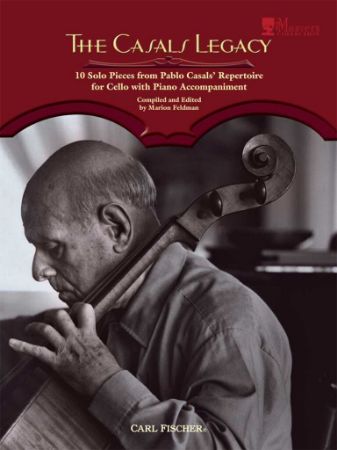 THE CASALS LEGACY 10 SOLO PIECES FROM CASAL'S REPERTOIRE