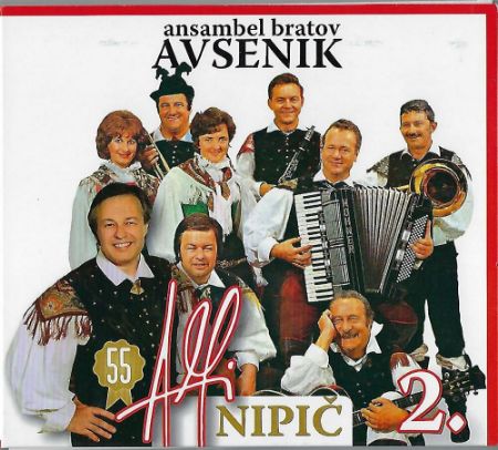 ANSAMBEL BRATOV AVSENIK/ALFI NIPIČ VOL.2