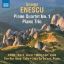 ENESCU:PIANO QUARTET NO.1/PIANO TRIO