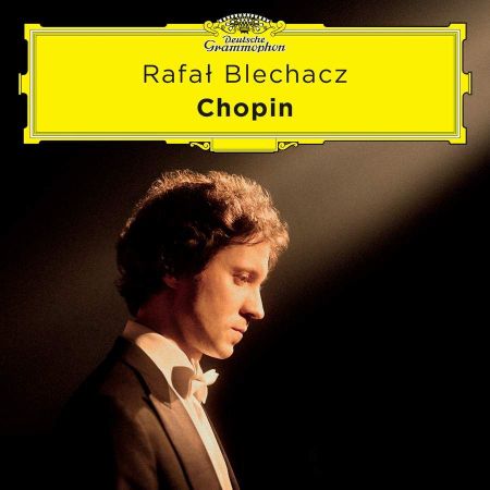 CHOPIN/RAFAL BLECHACZ