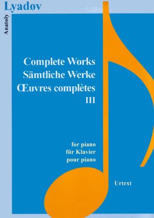 LYADOV:COMPLETE WORKS VOL.3 PIANO