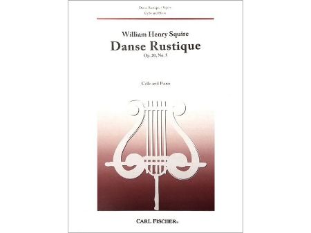 SQUIRE:DANSE RUSTIQUE OP.20 NO.5 CELLO AND PIANO