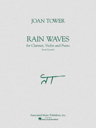 ROWER:RAIN WAVES FOE CLARINET,VIOLIN AND PIANO