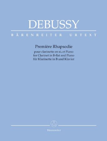 DEBUSSY:PREMIERE RHAPSODIE FOR CLARINET IN B-FLAT AND PIANO