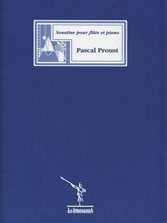 PROUST:SONATINE POUR FLUTE ET PIANO