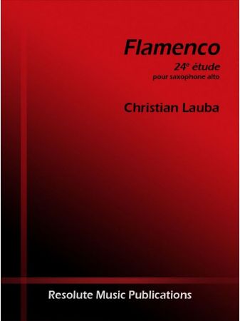 LAUBA:FLAMENCO 24 ETUDE POUR SAXOPHONE ALTO