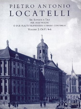 LOCATELLI:SEI SONATE A TRE PER DUE VIOLINI O DUE FLAUTI OP.5/4-6 VOL.2