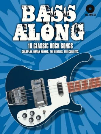 BASS ALONG CLASSIC ROCK SONGS + CD