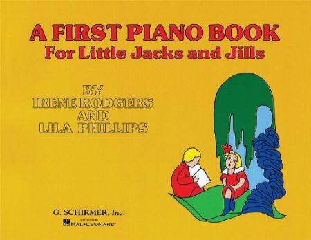 RODGERS:A FIRST  PIANO BOOK FOR LITTLE JACKS AND JILLS