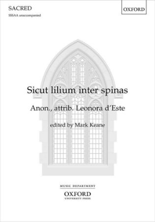 D'ESTE/KEANE:SICUT LILIUM INTER SPINAS SSSAA