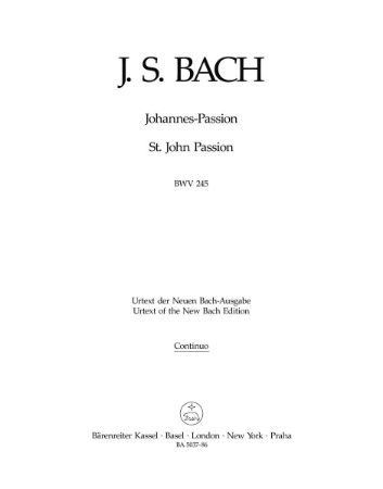 BACH J.S.:ST.JOHN PASSION BWV 245 CONTINIO