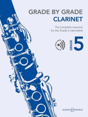 GRADE BY GRADE CLARINET 5 + AUDIO ACCESS