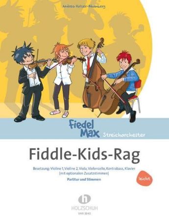 HOLZER-RHOMBERG:FIEDEL MAX FIDDLE-KIDS-RAG STRING ORCHESTRA