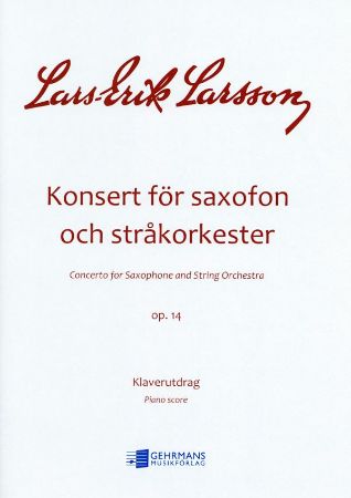 LARSSON L.E.:KONSEERT FOR SAXOFON/CONCERTO FOR SAXOPHONE AND PIANO