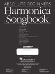 ABSOLUTE BEGINNERS HARMONICA SONGBOOK + AUDIO ACCESS