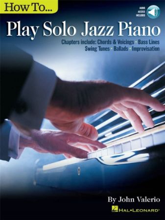 VALERIO:HOW TO PLAY SOLO JAZZ PIANO + AUDIO ACCESS
