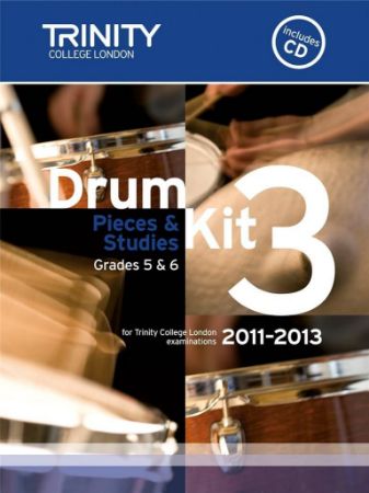 DRUM KIT 3 PIECES & STUDIES GRADES 5 & 6/TRINITY GUILDHALL 2011-2013 + CD
