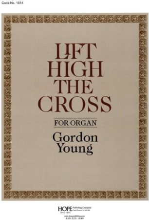 YOUNG:LIFT HIGH THE CROSS FOR ORGAN