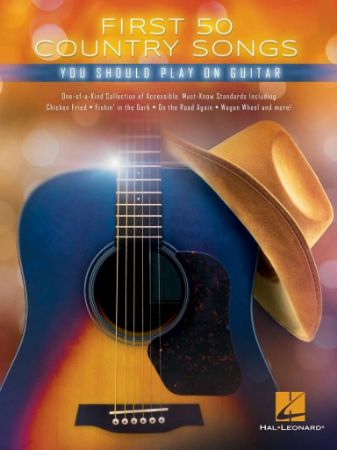 FIRST 50 COUNTRY SONGS YOU SHOULD PLAY ON GUITAR