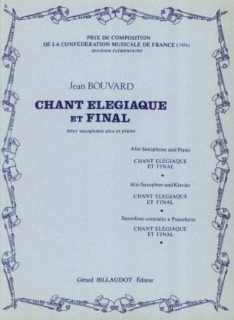 BOUVARD J.:CHANT ELEGIAQUE ET FINAL SAXOPHONE ET PIANO