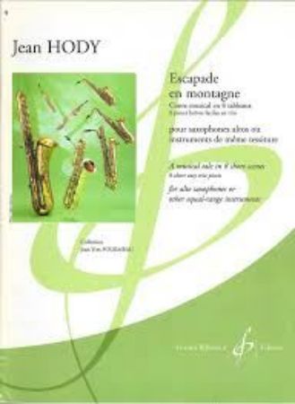 HODY:ESCAPADE EN MONTAGNE FOR ALTO SAXOPHONE AND PIANO