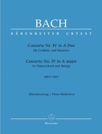 BACH J.S.:CONCERTO NO.IV IN A-DUR NWV 1055 PIANO REDUCTION