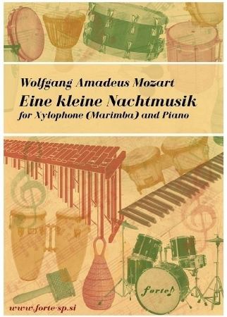 MOZART:EINE KLEINE NACHTMUSIK FOR XYLOPHONE (MARIMBA) AND PIANO