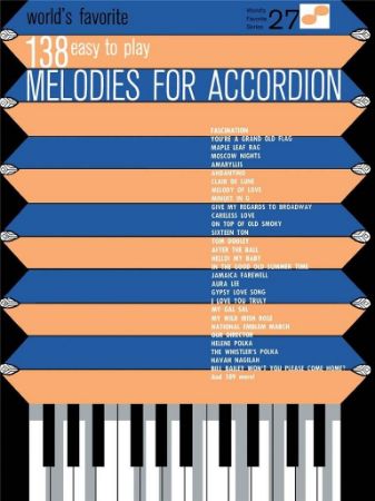 138 EASY TO PLAY MELODIES FOR ACCORDION