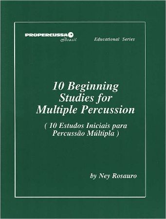 ROSAURO:10 BEGINING STUDIES FOR MULTIPLE PERCUSSION