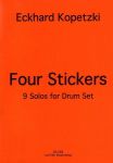 KOPETZKI:FOUR STICKERS 9 SOLOS FOR DRUM SET