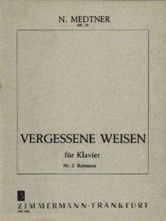 MEDTNER:VERGESSENE WEISEN OP.40 NR.2 ROMANZA