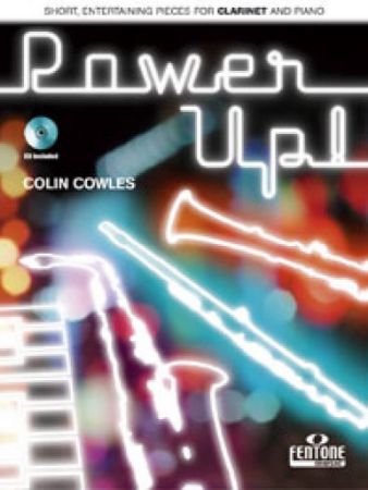 COWLES:POWER UP! +CD CLARINET AND PIANO