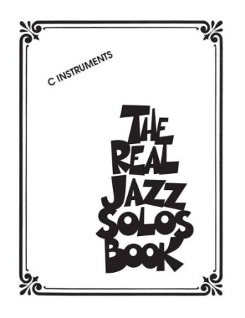 THE REAL JAZZ SOLOS BOOK C INSTRUMENTS