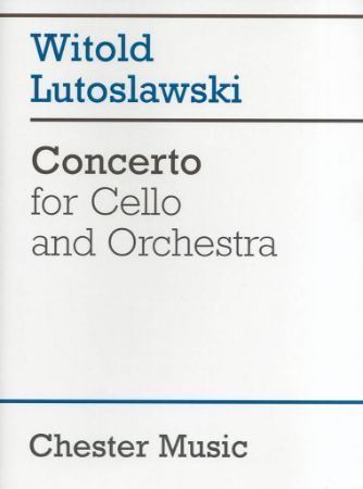 LUTOSLAWSKI:CONCERTO FOR CELLO AND ORCHESTRA FULL SCORE