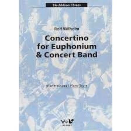 WILHELM:CONCERTINO FOR EUPHONIUM AND PIANO