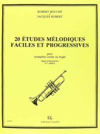 BOUCHE/ROBERT:20 ETUDES MELODIQUES TRUMPET