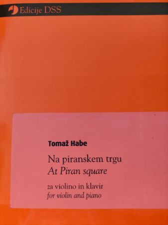 HABE:NA PIRANSKEM TRGU VIOLINA IN KLAVIR