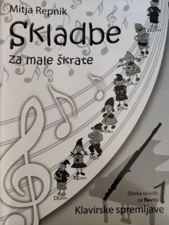 REPNIK:SKLADBE ZA MALE ŠKRATE FLAVTA KLAVIRSKA SPREMLJAVA