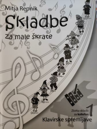 REPNIK:SKLADBE ZA MALE ŠKRATE KSILOFON KLAVIRSKA SPREMLJAVA