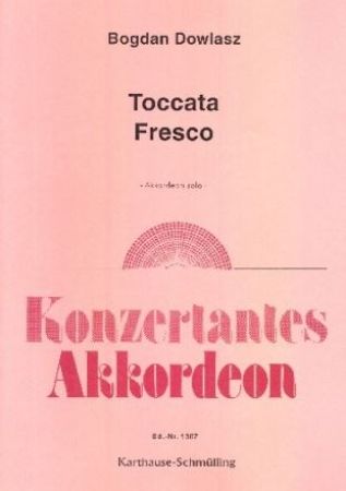 DOWLASZ B:TOCCATA,FRESCO;AKKOEDEON SOLO