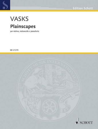 VASKS:PLAINSCAPES PER VIOLIN,VIOLONCELLO E PIANOFORTE