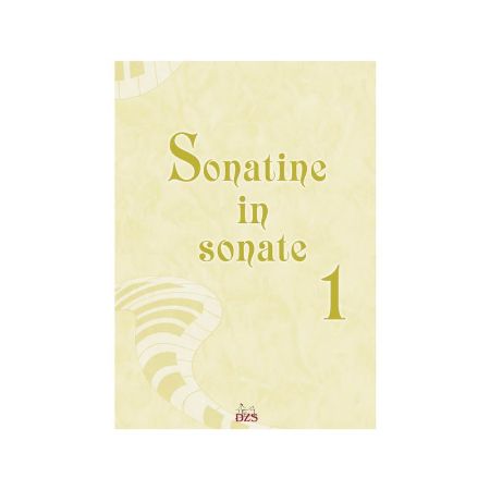 KVARTIČ:SONATINE IN SONATE 1