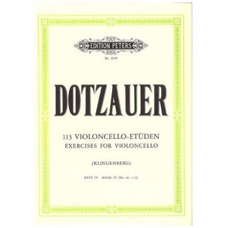 DOTZAUER:113 VIOLONCELLO ETUDEN/ETUDES VOL.4 (NO.86-113)